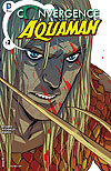 Convergence: Aquaman (2015)  n° 2 - DC Comics