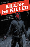 Kill Or Be Killed (2016)  n° 1 - Image Comics