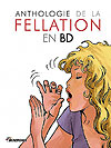 Anthologie de La Fellation En Bd  - Dynamite