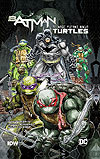 Batman/Teenage Mutant Ninja Turtles (2016)  - DC Comics/Idw Publishing