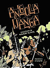 Angola Janga: Kingdom of Runaway Slaves (2019)  - Fantagraphics