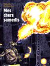 Mes Chers Samedis (2015)  - Éditions Çà Et Là