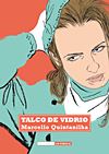 Talco de Vidrio (2016)  - Ediciones La Cúpula