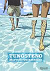 Tungsteno (2016)  - Edizioni Bd