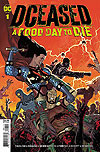 Dceased: A Good Day To Die (2019)  n° 1 - DC Comics