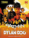 Dylan Dog & Batman: Relazioni Pericolose (2019)  n° 0 - Sergio Bonelli Editore/DC Comics