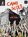 Cani Sciolti (2018)  n° 5 - Sergio Bonelli Editore