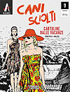 Cani Sciolti (2018)  n° 9 - Sergio Bonelli Editore