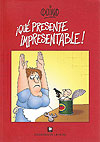 Qué Presente Impresentable! - Quino (2004)  - Ediciones de La Flor
