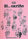 Sí, Cariño - Quino  - Editorial Lumen