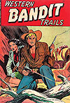 Western Bandit Trails (1949)  n° 1 - St. John Publishing Co.