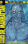 Before Watchmen: Dr. Manhattan (2012)  n° 3 - DC Comics