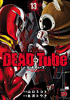 Dead Tube (2015)  n° 13 - Akita Shoten