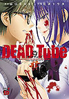 Dead Tube (2015)  n° 1 - Akita Shoten