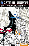 Batman/Teenage Mutant Ninja Turtles Adventures: Director's Cut (2017)  n° 1 - DC Comics/Idw Publishing