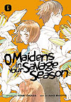 Maidens In Your Savage Season, O (2019)  n° 6 - Kodansha Comics Usa