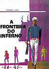Bernard Prince: A Fronteira do Inferno (1970)  - Editorial Ibis