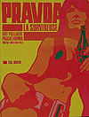 Pravda La Survireuse (1968)  - Éditions Le Terrain Vague