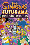 Simpsons Futurama Crossover Crisis, The (2010)  - Abrams Comic Arts