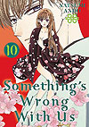 Something's Wrong With Us (2020)  n° 10 - Kodansha Comics Usa