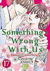 Something's Wrong With Us (2020)  n° 17 - Kodansha Comics Usa