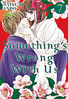 Something's Wrong With Us (2020)  n° 7 - Kodansha Comics Usa