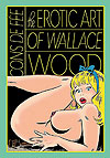 Cons de Fee: Erotic Art of Wallace Wood (2019)  - Fantagraphics