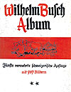 Wilhelm Busch Album: Fünfte Vermehrte Schweizerische Auflage (1949)  - Rascher Verlag