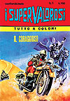 I Supervalorosi (1967)  n&deg;&nbsp;1 - Editoriale Corno