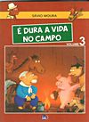 É Dura A Vida No Campo  n° 3 - Ediuri - Editora da Uri