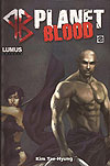 Planet Blood  n° 2 - Lumus