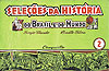 Seleções da História do Brasil e do Mundo  n° 2 - Conquista