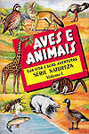 Aves e Animais (Sua Vida e Suas Aventuras) - Suplemento de Nosso Amiguinho  n° 1 - Casa Publicadora Brasileira