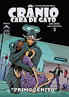 Crânio & Cara de Gato: Primogênito  n° 3 - Universo Editora