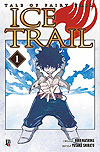 Fairy Tail: Ice Trail  n° 1 - JBC