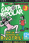 Garota Bipolar, A  n° 3 - Independente