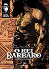 Rei Bárbaro - A Espada Quebrada Edição Especial Limitada, O  - Red Dragon Comics