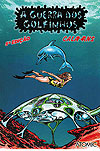 Guerra dos Golfinhos, A  - Atomic Books