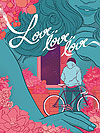 Love, Love, Love  - Indievisivel Press