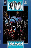 Um Conto de Batman - Shaman  n° 2 - Abril