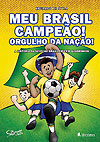 Meu Brasil Campeão! Orgulho da Nação!  - Leitura