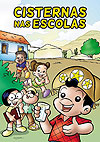 Turma do Xaxado: Cisternas Nas Escolas  - Editora e Estúdio Cedraz