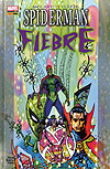 Spiderman: Fiebre (2010)  - Panini Comics (Espanha)