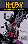 Hellboy And The B.P.R.D.: 1952-1954 (2021)  - Dark Horse Comics