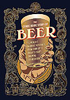 Comic Book Story of Beer, The (2015)  - Ten Speed Press