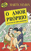 Amor Próprio Logo Logo Se Torna Impróprio, O  - Martins Fontes