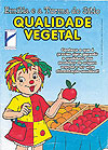 Emília e A Turma do Sítio - Qualidade Vegetal  - Globo