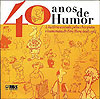 40 Anos de Humor: A História Contada Pelos Chargistas e Humoristas de Zero Hora Desde 1964  - Rbs Publicações