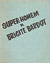 Super-Homem X Brigite Bardot  - sem editora