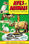 Aves e Animais (Sua Vida e Suas Aventuras) - Suplemento de Nosso Amiguinho  n° 4 - Casa Publicadora Brasileira